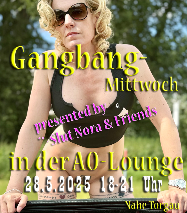 Gangbang-Mittwoch_250528
