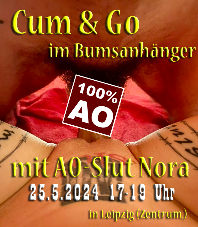 Cum&Go mit AO-Slut Nora